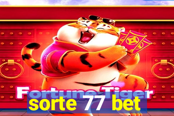 sorte 77 bet